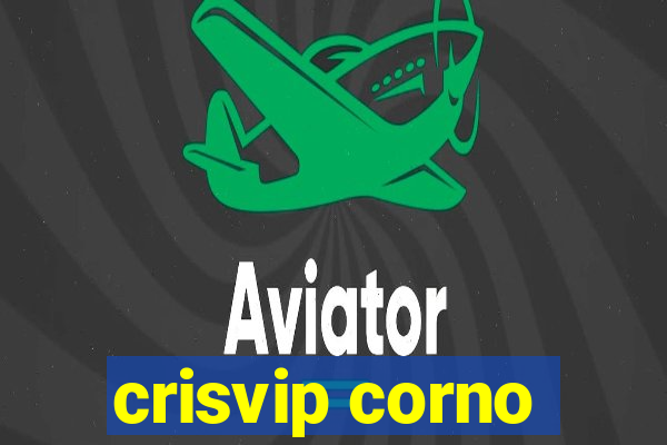 crisvip corno